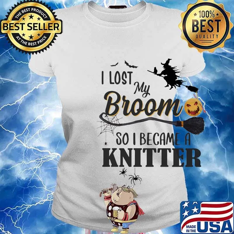 Halloween I lost my broom so I became a kintter s Ladies tee