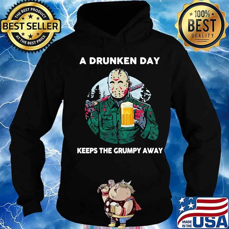 Halloween jason voorhees drink beer a drunken day keeps the grumpy away s Hoodie