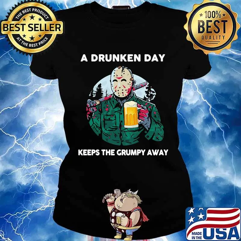 Halloween jason voorhees drink beer a drunken day keeps the grumpy away s Ladies tee
