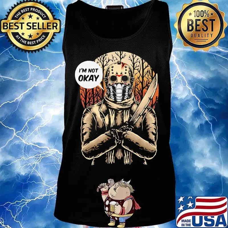 Halloween jason voorhees i'm not okay s Tank top