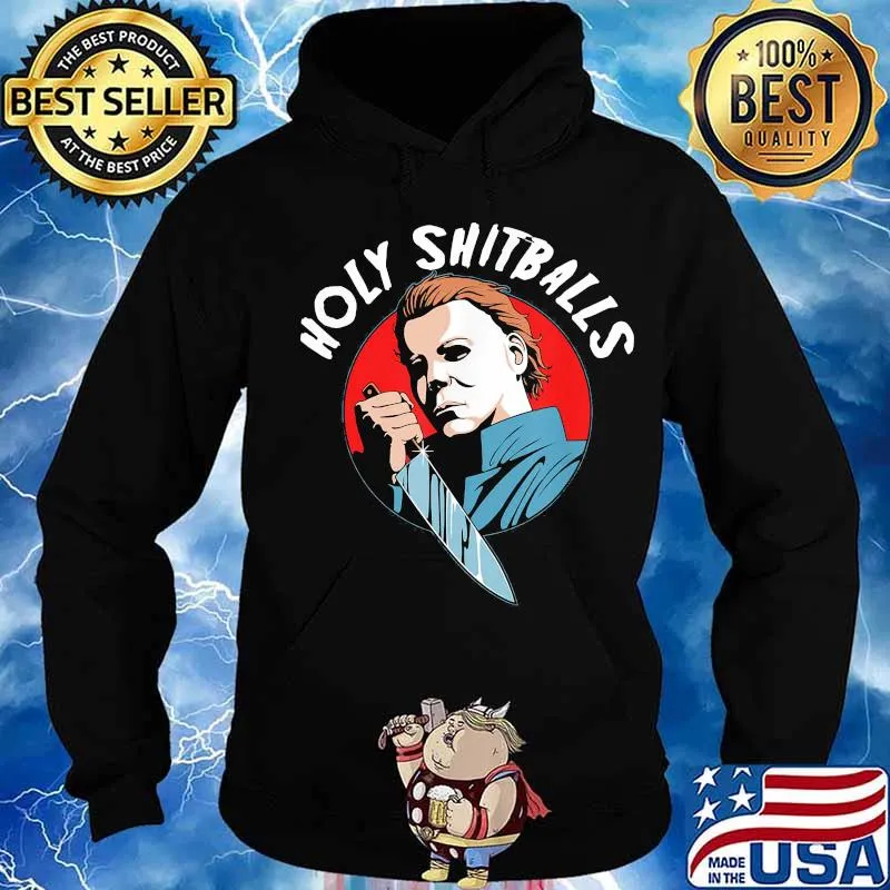 Halloween michael myers holy shitballs s Hoodie