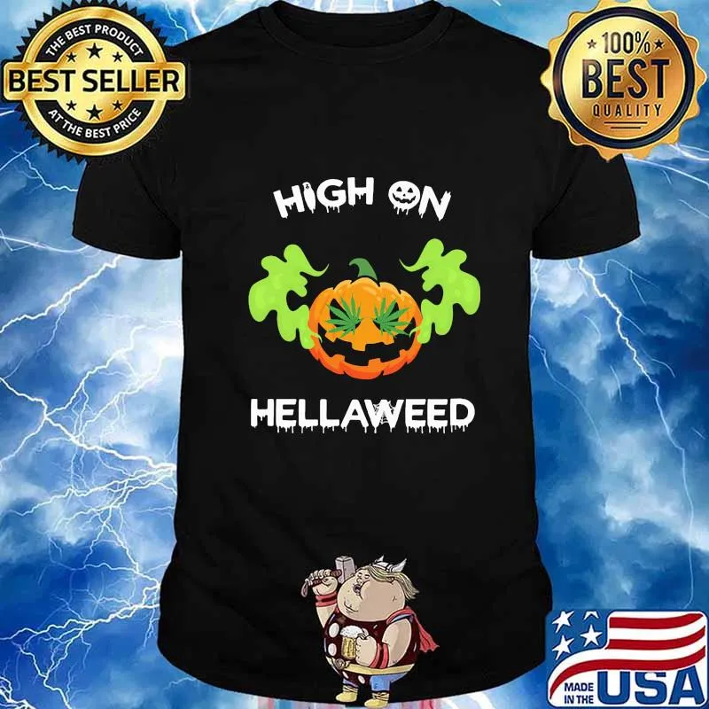 Halloween pumpkin weed high on hellaweed shirt
