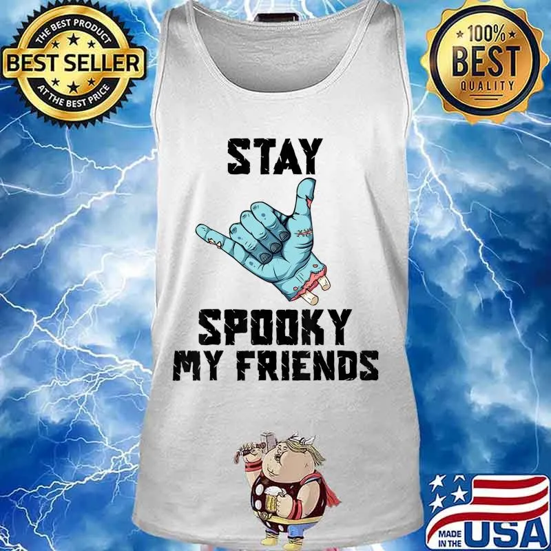 Halloween Stay Spooky My Friends Zombie Cool Hand Shaka Sign T-Shirt Tank top