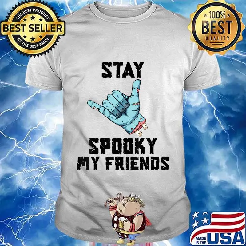Halloween Stay Spooky My Friends Zombie Cool Hand Shaka Sign T-Shirt