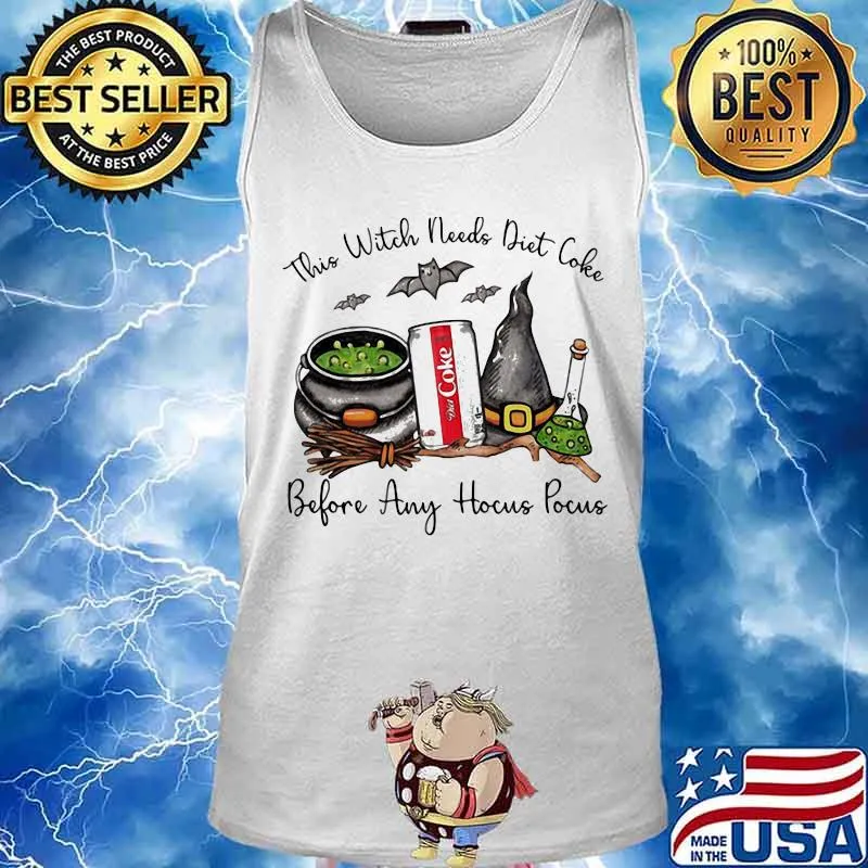 Halloween this witch needs diet coke before any hocus pocus s Tank top