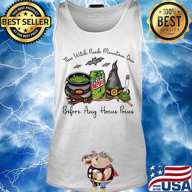 Halloween this witch needs mountain dew before any hocus pocus s Tank top