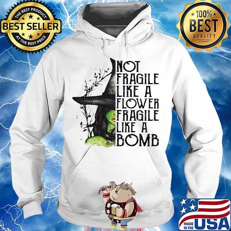 Halloween witch not fragile like a flower fragile like a bomb s Hoodie