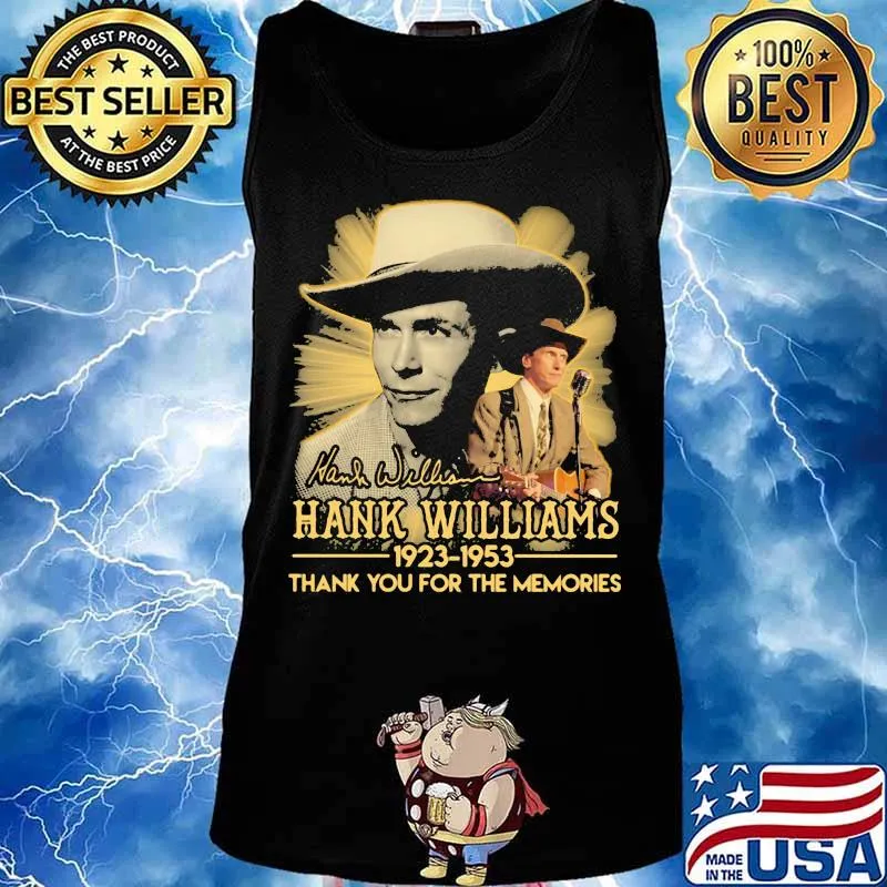 Hank williams 1923 1953 thank for the memories signature s Tank top