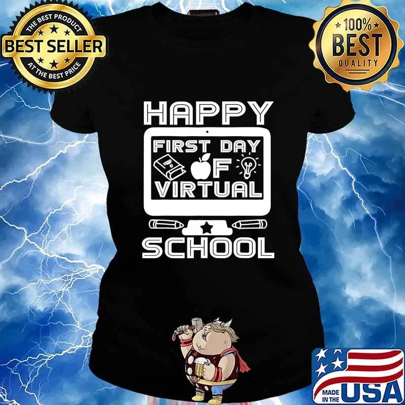 Happy First Day Virtual Back To School 2020 Gifts Boys Girls T-Shirt Ladies tee