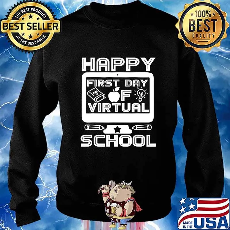 Happy First Day Virtual Back To School 2020 Gifts Boys Girls T-Shirt Sweater