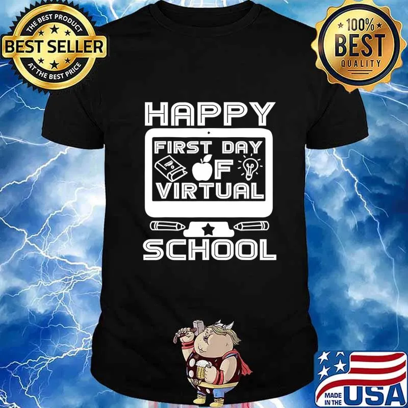 Happy First Day Virtual Back To School 2020 Gifts Boys Girls T-Shirt