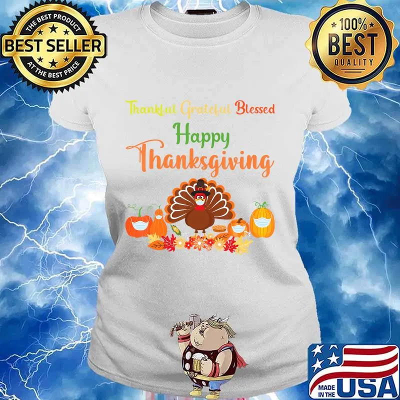 Happy thanksgiving turkey with a mask T-Shirt Ladies tee