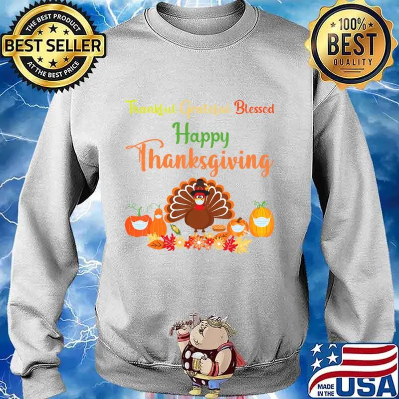 Happy thanksgiving turkey with a mask T-Shirt Sweater