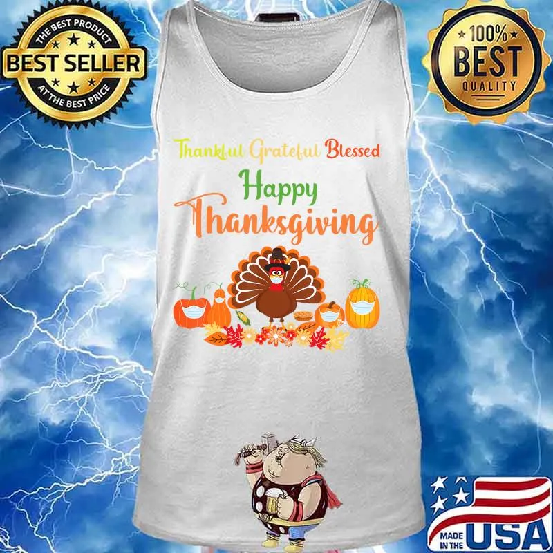 Happy thanksgiving turkey with a mask T-Shirt Tank top