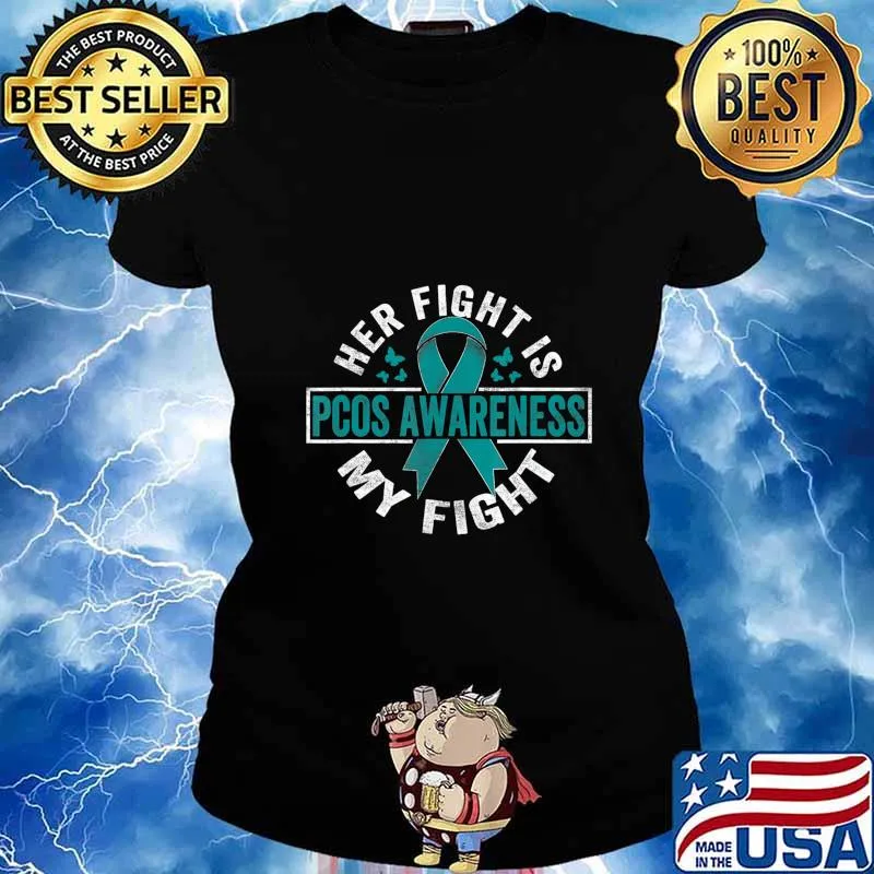 Her fight is my fight PCOS Awareness T-Shirt Ladies tee