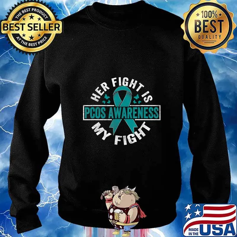 Her fight is my fight PCOS Awareness T-Shirt Sweater