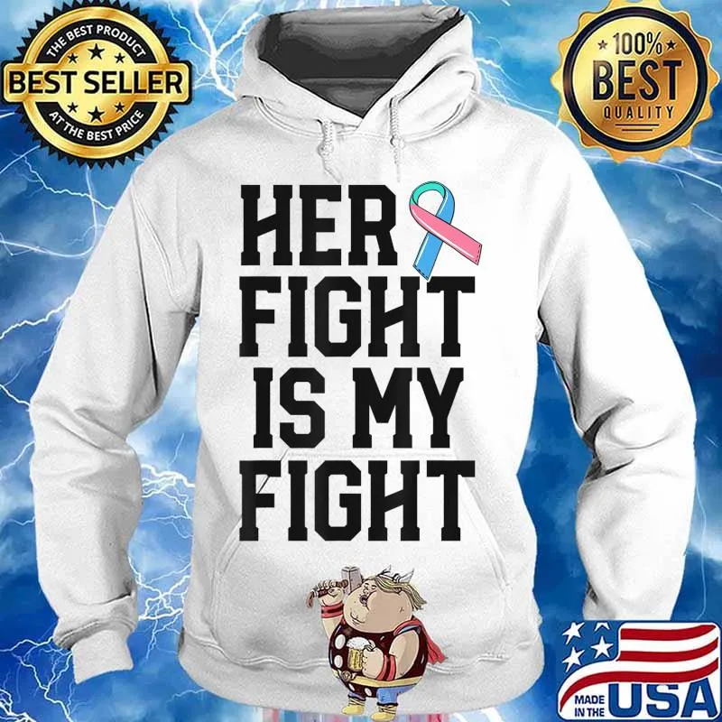 Her Fight Is My Fight Thyroid Cancer Warrior Husband Men T-Shirt Hoodie