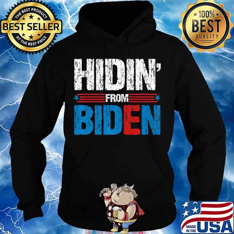 Hidin From Biden Premium T-Shirt Hoodie
