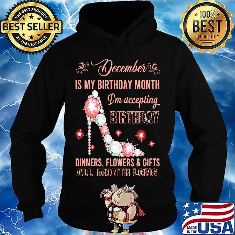 High heels december is my birthday month i'm accepting birthday dinners flowers and gifts all month long s Hoodie