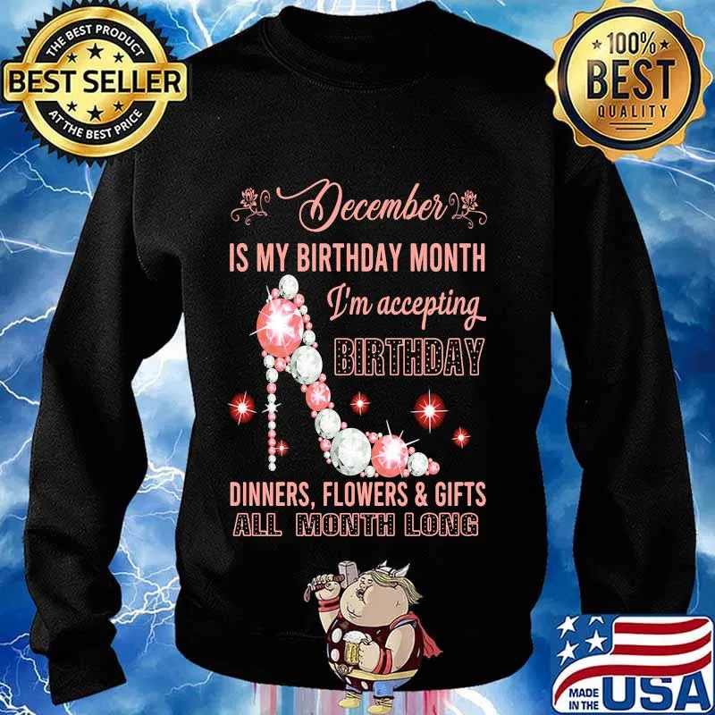 High heels december is my birthday month i'm accepting birthday dinners flowers and gifts all month long s Sweater
