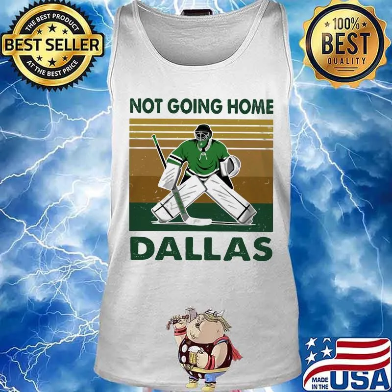 Hockey not going home dallas vintage retro s Tank top