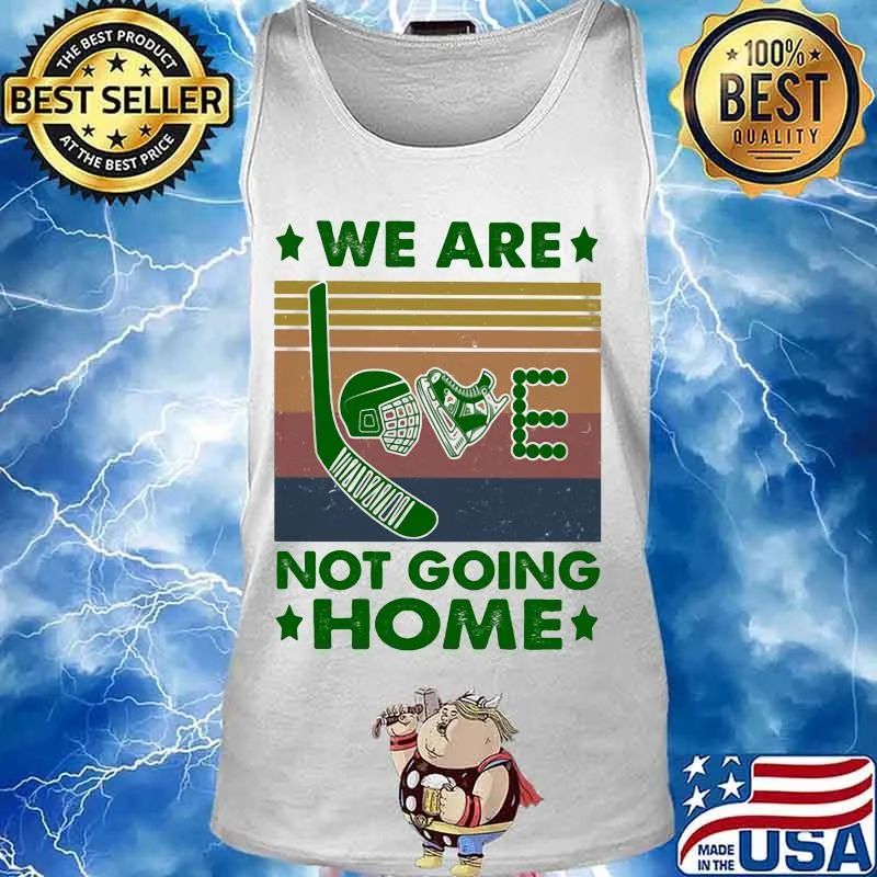Hocky love we are not going home vintage retro s Tank top