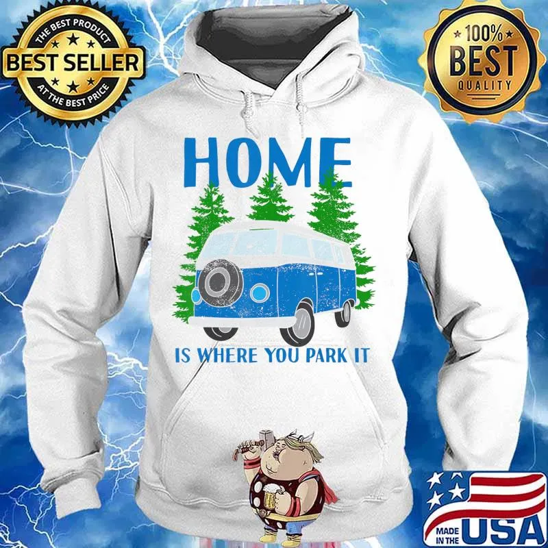 Home Is Where You Park It Vintage Combie T-Shirt Hoodie