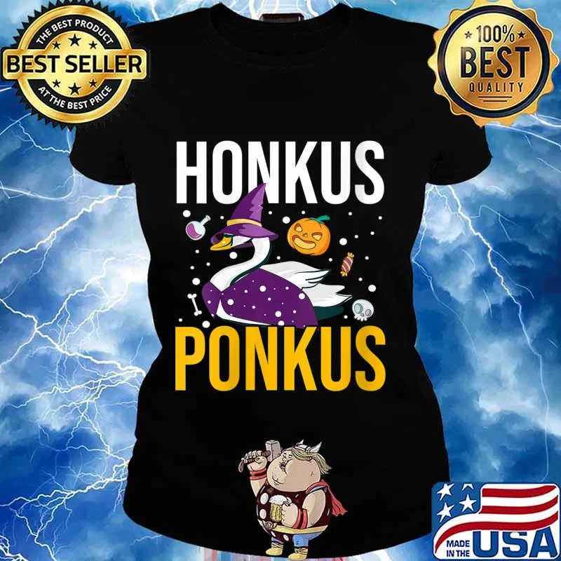 Honkus Ponkus Shirt Funny Halloween Witches Duck Gifts Shirt Ladies tee