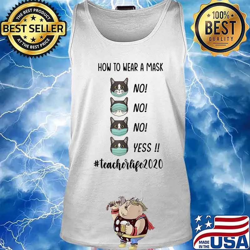 How To Wear A Mask Teacher Life 2020 Cat Teacher Wear A Mask T-Shirt Tank top