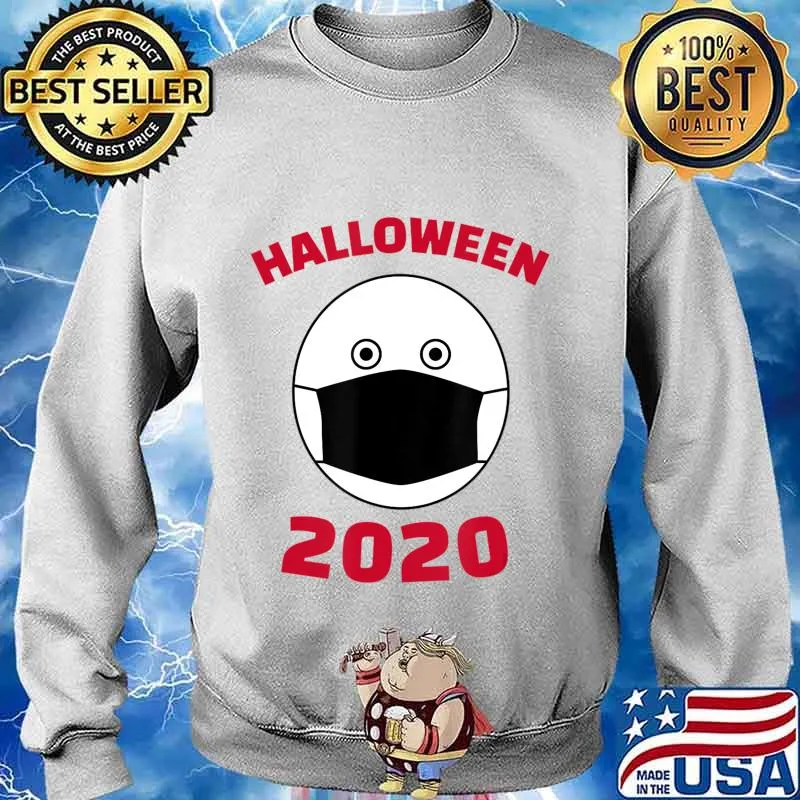 Humorous Halloween Costume Wear Every Day Surgical Mask 2020 T-Shirt Sweater