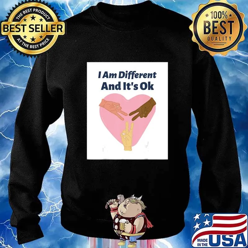 I am different and It's ok T-Shirt Sweater