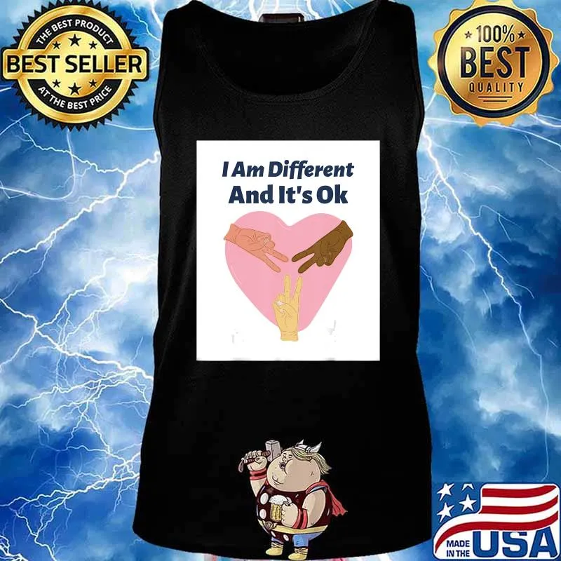 I am different and It's ok T-Shirt Tank top