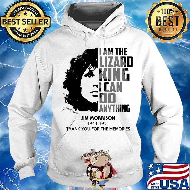 I am the lizard king i can do anything jim morrison 1943 1971 thank for the memories signature s Hoodie