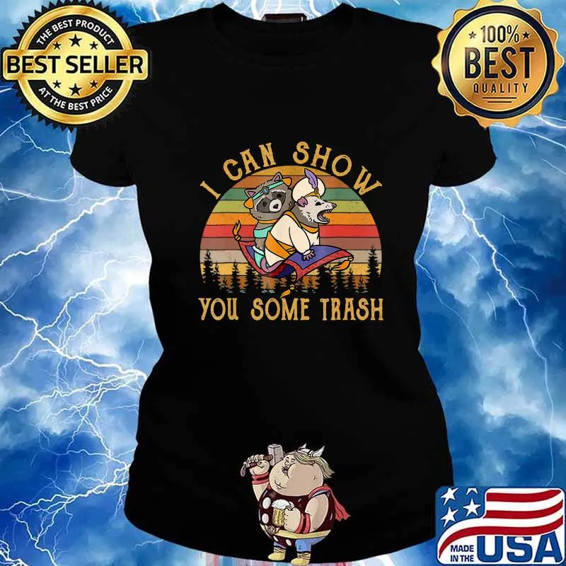 I Can Show You Some Trash Racoon Possum Vintage T-Shirt T-Shirt Ladies tee
