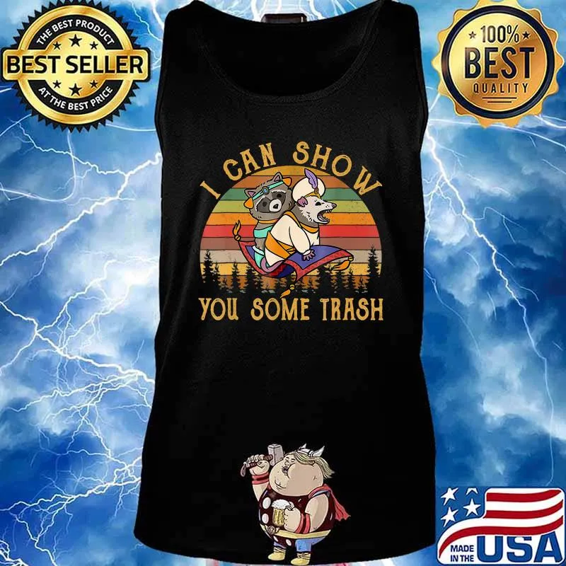 I Can Show You Some Trash Racoon Possum Vintage T-Shirt T-Shirt Tank top