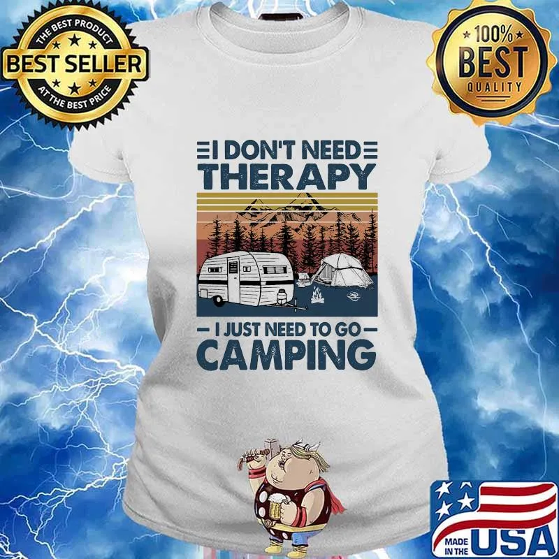 I don't need therapy i just need to go camping lines vintage retro s Ladies tee
