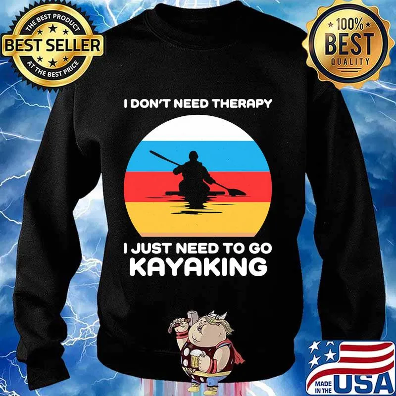 I don't need therapy i just need to go kayaking vintage retro s Sweater