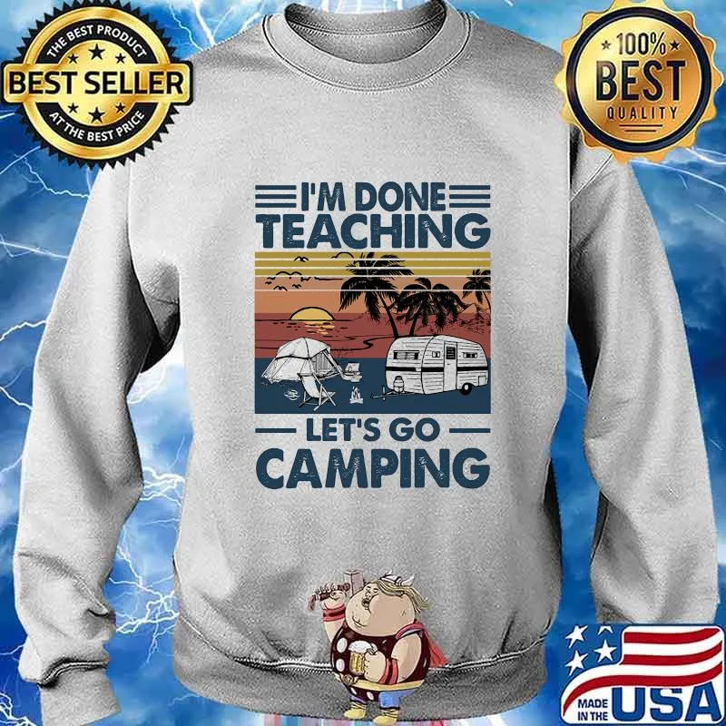I don't teaching let's go camping vintage retro s Sweater