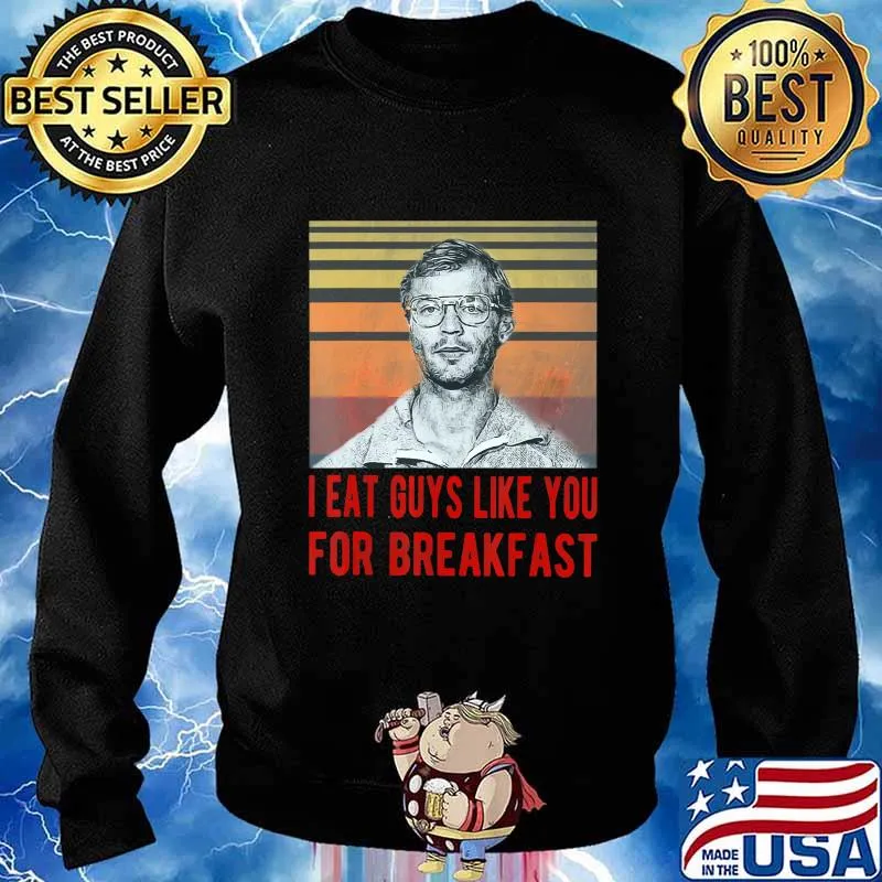 I Eat Guys Like You for Breakfast Horror Halloween Vintage T-Shirt Sweater