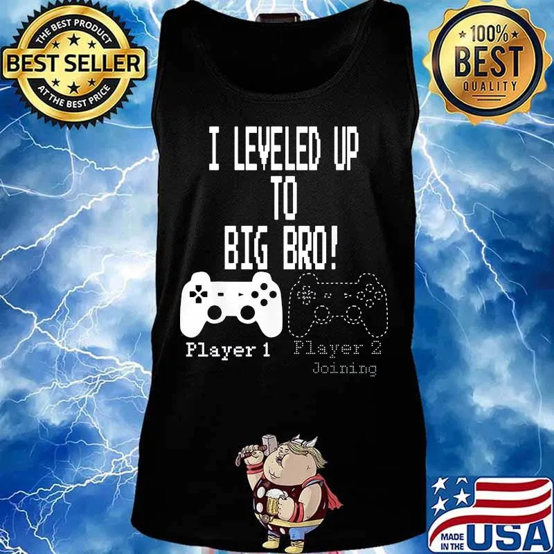 I leveled up to big bro player joining s Tank top