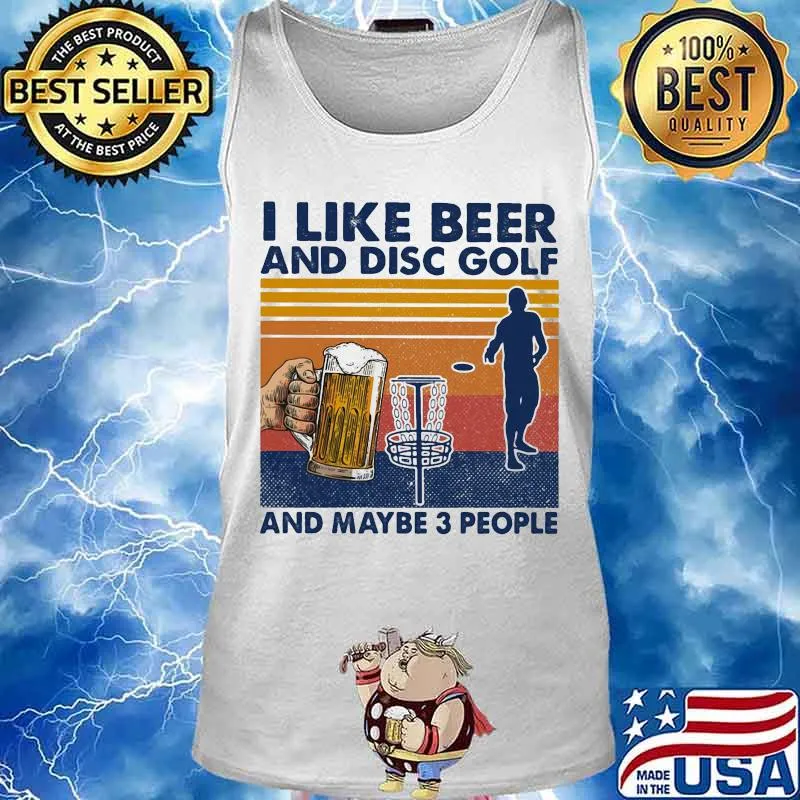 I like beer and disc golf and maybe 3 people vintage retro s Tank top
