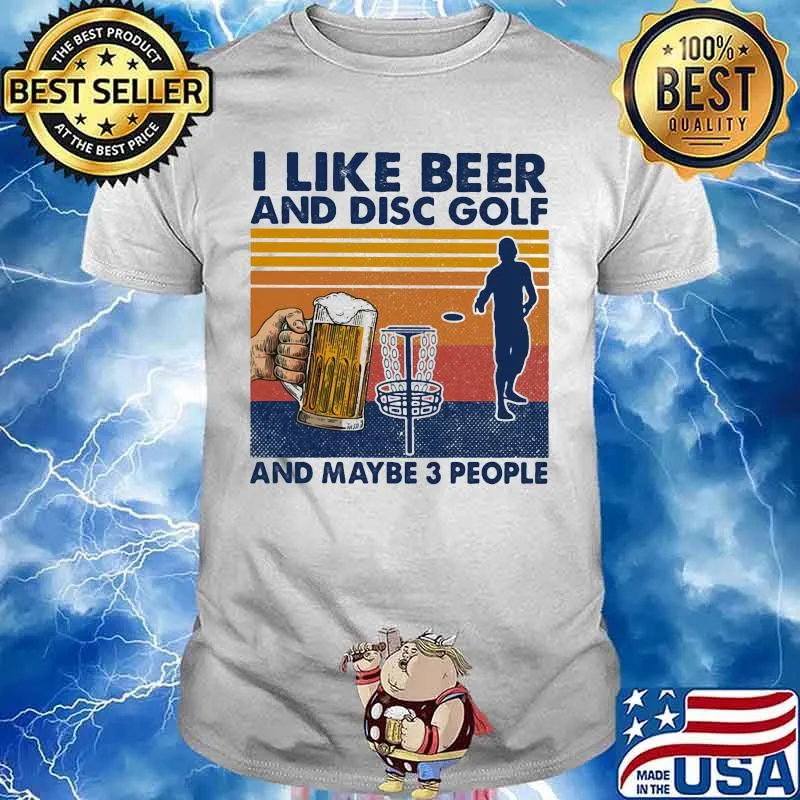 I like beer and disc golf and maybe 3 people vintage retro shirt