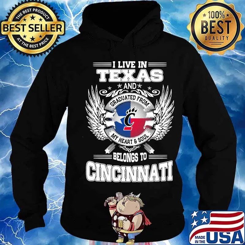 I live in texas and belong to cincinnati s Hoodie
