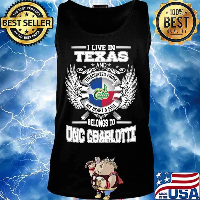 I live in texas and belong to unc charlotte s Tank top