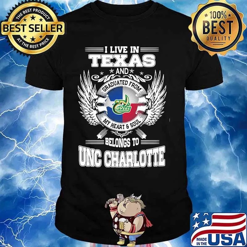 I live in texas and belong to unc charlotte shirt