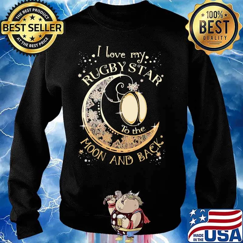 I love my rugby star to the moon and back s Sweater