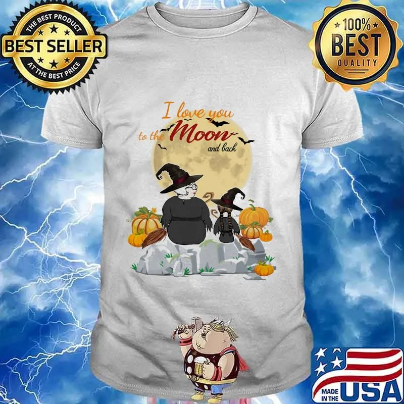 I love you to be the moon and black witches halloween shirt