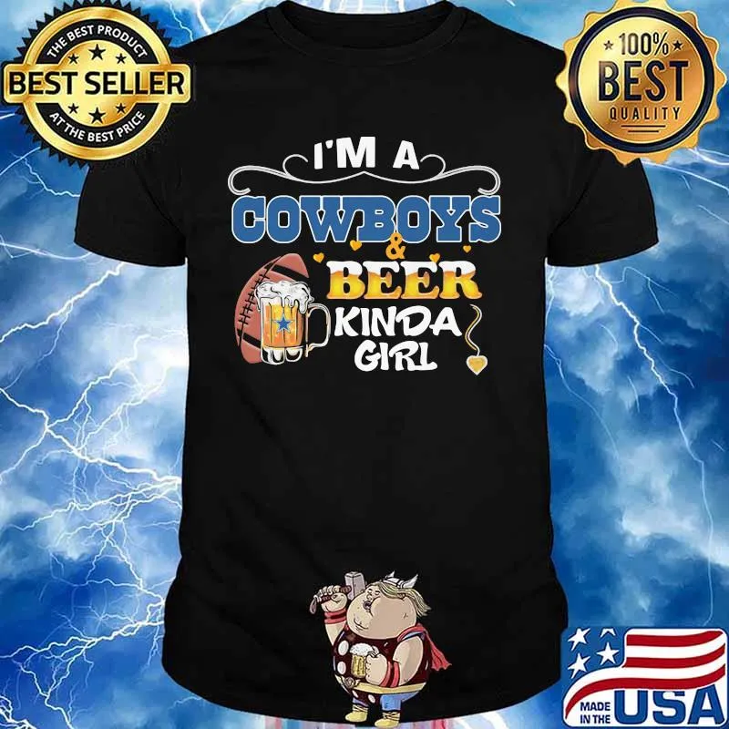 I'm a dallas cowboys and beer kinda girl diamond shirt