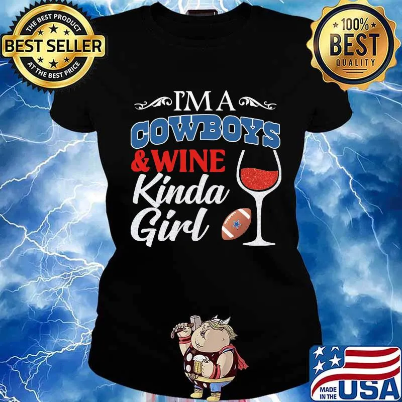 I'm a dallas cowboys and wine kinda girl diamond s Ladies tee