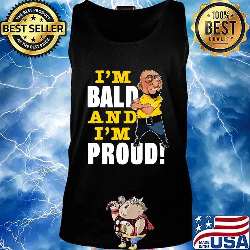 I'm Bald And I'm Proud Novelty Gift For Men Premium T-Shirt Tank top